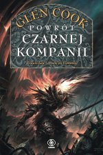 Powrót Czarnej Kompanii. Czarna Kompania. Tom 3