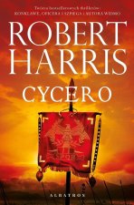 Cycero. Trylogia rzymska. Tom 1
