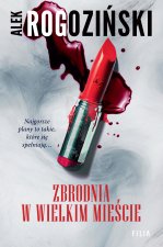Zbrodnia w wielkim mieście. Tom 2