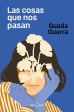 Las Cosas Que Nos Pasan / The Things That Happen to Us