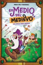En Medio del Medievo. Una Época Para Morirse / In the Middle of the Middle Ages. an Era to Die for