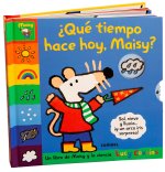 ?Qué tiempo hace hoy, Maisy?