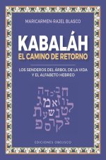 Kabbalah. Reconocer Las Leyes Más Íntimas del Universo