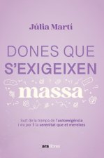 Dones que s'exigeixen massa