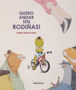Quero andar sen rodi?as!