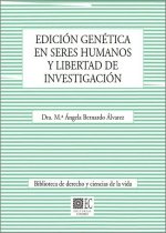 EDICIÓN GENÉTICA EN SERES HUMANOS Y LIBERTAD DE INVESTIGACIÓN