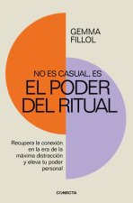 No Es Casual, Es El Poder del Ritual / It's Not a Coincidence, It's the Power of Rituals