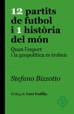12 partits de futbol i 1 història del món