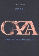 GAZA, CAMPO DE EXTERMINIO