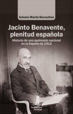 Jacinto Benavente, plenitud espa?ola