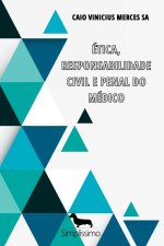 tica, Responsabilidade Civil E Penal Do M dico