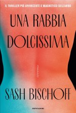 rabbia dolcissima