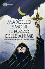 pozzo delle anime. Un’indagine dell’inquisitore Girolamo Svampa
