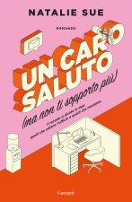 caro saluto (ma non ti sopporto più)