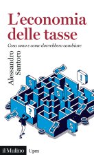 economia delle tasse. Cosa sono e come dovrebbero cambiare