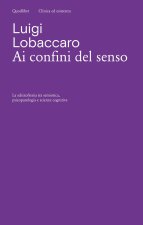 Ai confini del senso. La schizofrenia tra semiotica, psicopatologia e scienze cognitive