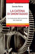 catena di smontaggio. La rivoluzione dell'economia dei materiali