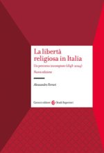 libertà religiosa in Italia. Un percorso incompiuto (1848-2024)