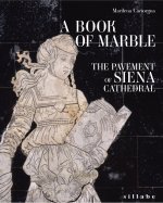 book of marble. The pavement of Siena cathedral