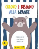 Coloro e disegno alla grande. Pregrafismo colorato per piccini