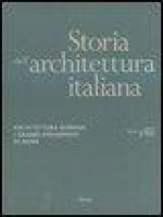 Storia dell'architettura italiana. Architettura romana. I grandi monumenti di Roma