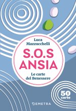 S.O.S. ansia. Le carte del benessere