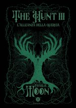 allenza della quercia. The hunt