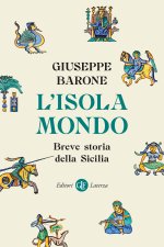 isola-mondo. Breve storia della Sicilia