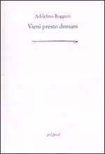 Vieni presto domani