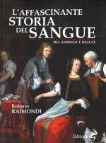 affascinante storia del nostro sangue