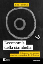 economia della ciambella. Sette mosse per pensare come un economista del XXI secolo