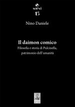 daimon comico. Filosofia e storia di Pulcinella, patrimonio dell’umanità