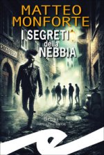 segreti della nebbia