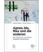 Agnes, Ida, Max und die anderen