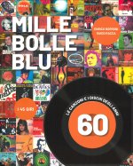 Mille bolle blu. Le canzoni e i dischi degli anni 60