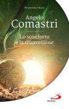 sconforto e la risurrezione