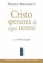 Cristo speranza di ogni uomo