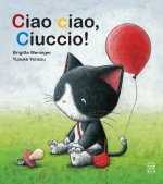 Ciao ciao, ciuccio!