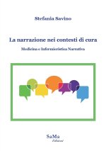 narrazione nei contesti di cura. Medicina e infermieristica narrativa