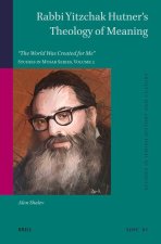 Rabbi Yitzchak Hutner's Theology of Meaning