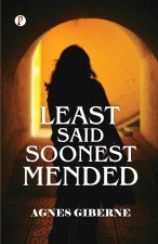 Least Said, Soonest Mended