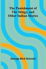 The Punishment of the Stingy, and Other Indian Stories