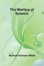 The Warfare of Science