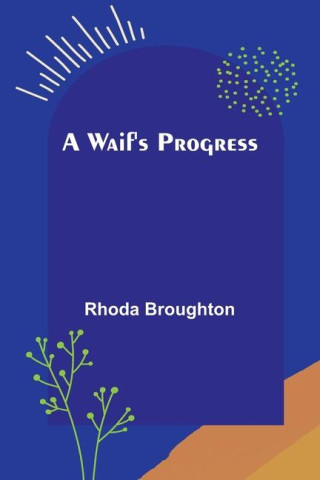 A waif's progress