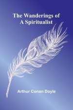 The Wanderings of a Spiritualist
