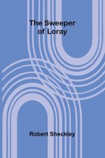 The Sweeper of Loray