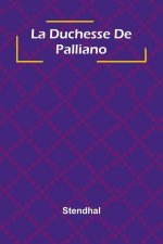La Duchesse De Palliano