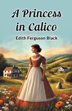 A Princess in Calico