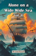 Alone on a Wide Wide Sea Vol. II