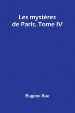 Les myst?res de Paris, Tome IV